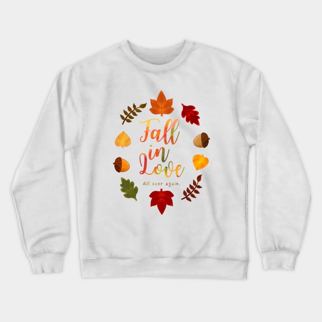 Fall In Love All Over Again Hand Lettering Autumn Leaves and Acorns Watercolor Crewneck Sweatshirt by Jazzamuffin Studio